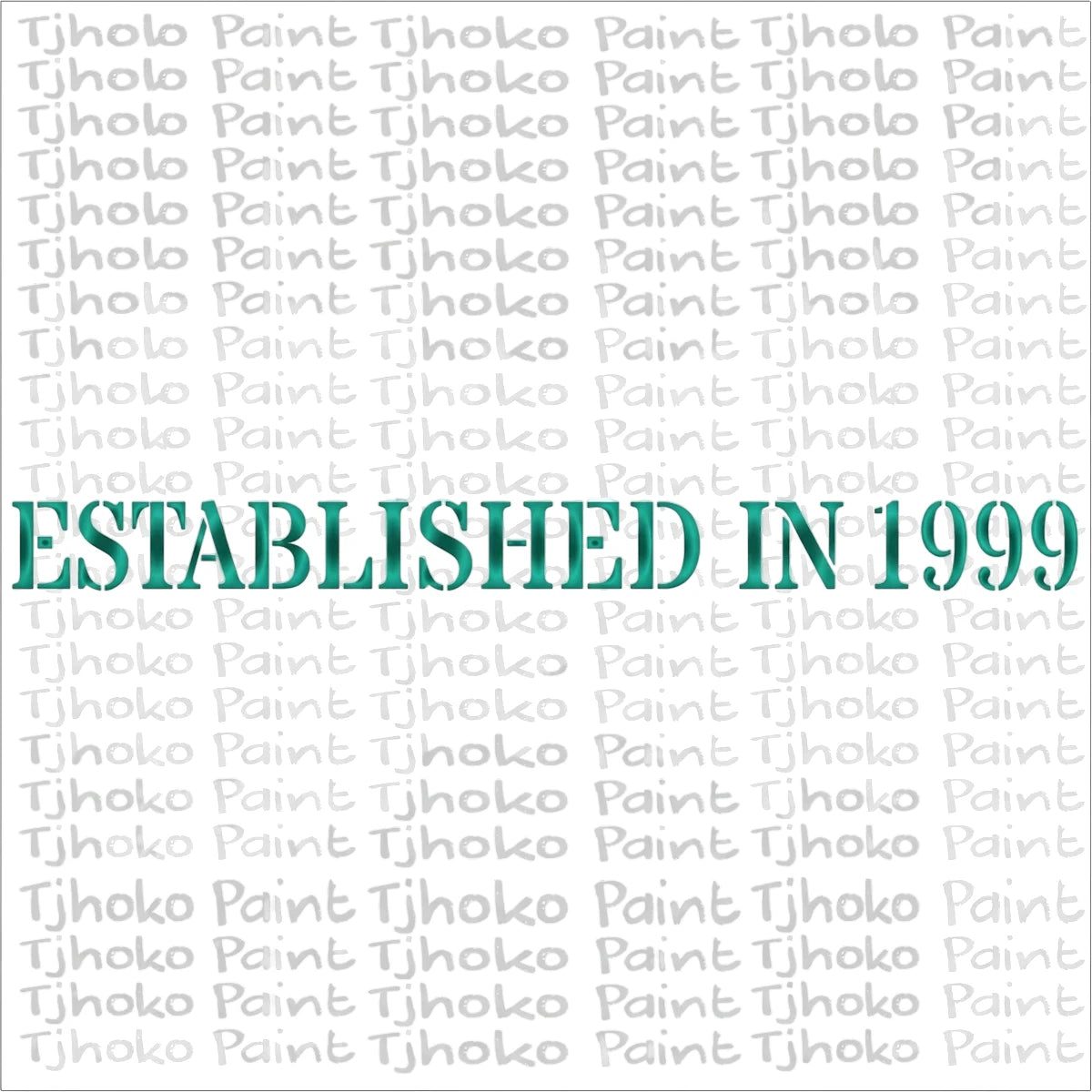 C125 Stencil 139 Paint Stencils featuring 'ESTABLISHED IN 1999' in teal over a repeating grey 'Tjhoko Paint' background.
