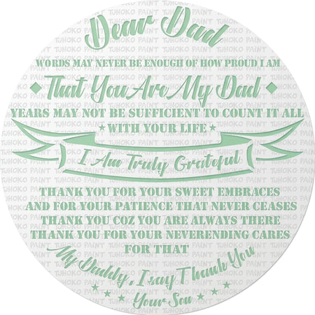 Circular Father-Son 30x30 paint stencil featuring light green text expressing gratitude to dad from son.